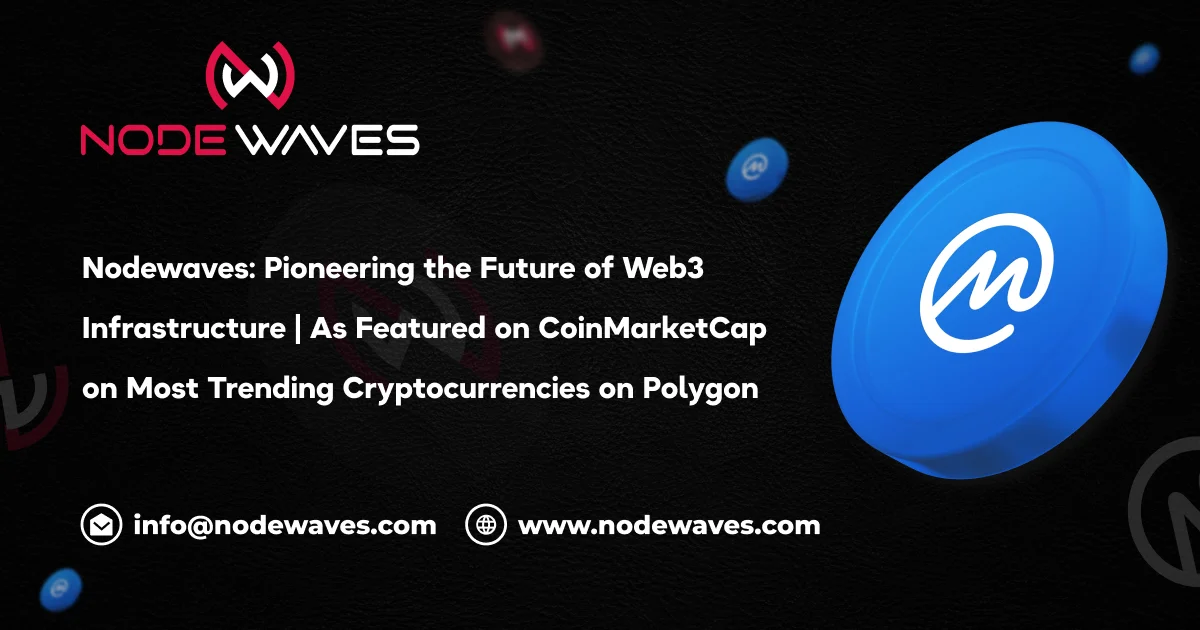 NodeWaves: Pioneering the Future of Web3 Infrastructure